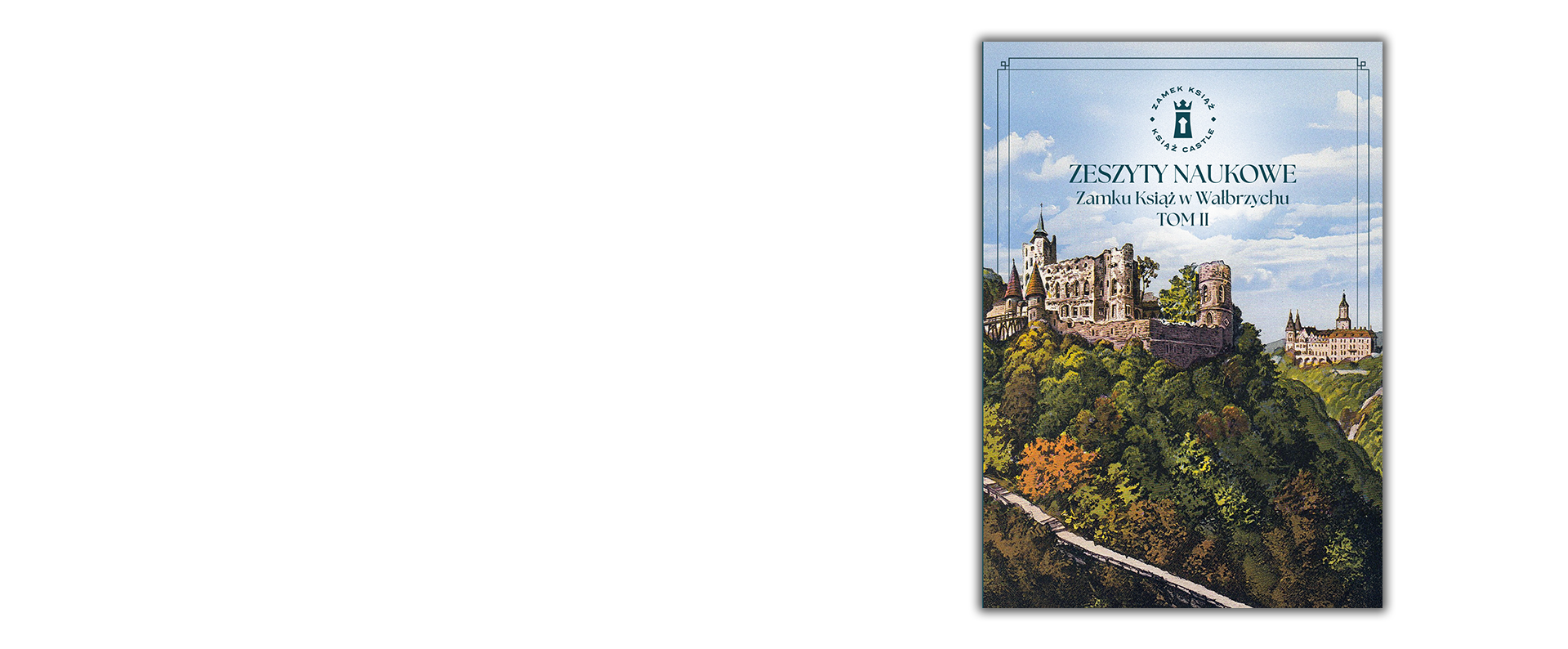 Zeszyty naukowe Zamku Książ w Wałbrzychu cz.2