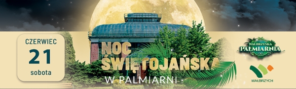 Noc Świętojańska w Palmiarni