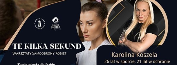 Zamek Kobiet - Te Kilka Sekund (warsztaty)